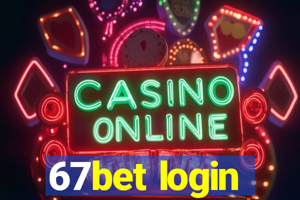 67bet login